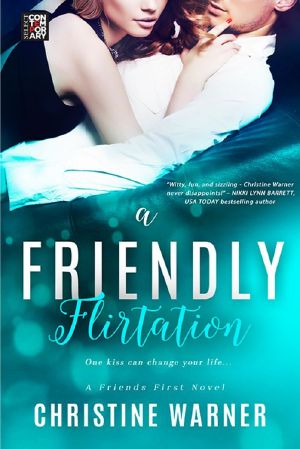 [Friends First 03] • A Friendly Flirtation